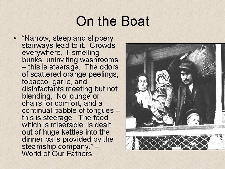 On the Boat • “Narrow, steep and slippery stairways lead to it. Crowds everywhere,
