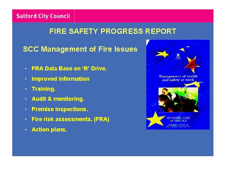 FIRE SAFETY PROGRESS REPORT SCC Management of Fire Issues • FRA Data Base on FIRE SAFETY PROGRESS REPORT SCC Management of Fire Issues • FRA Data Base on