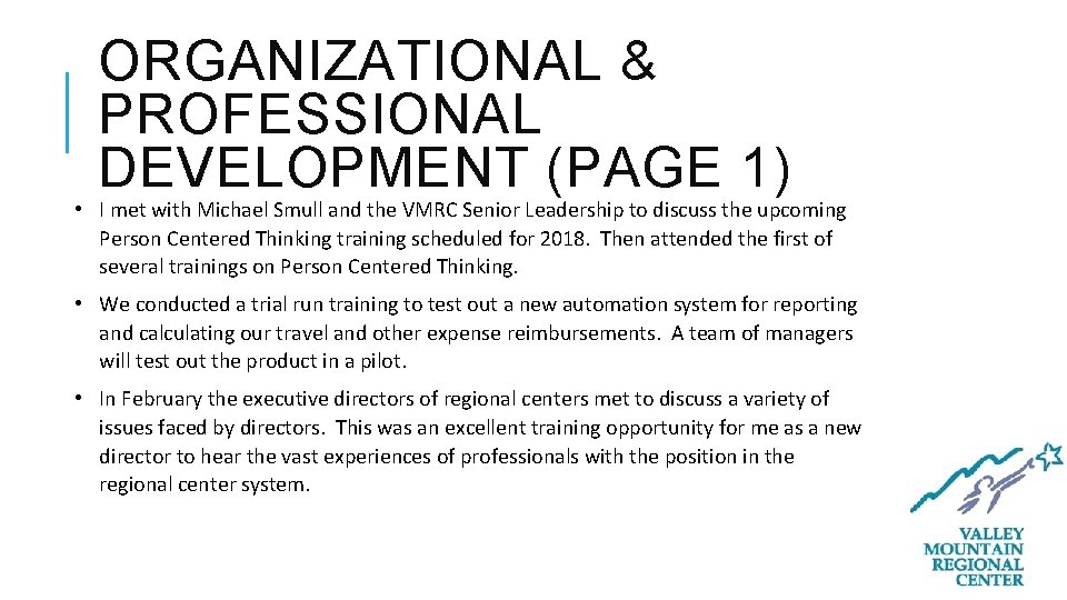 ORGANIZATIONAL & PROFESSIONAL DEVELOPMENT (PAGE 1) • I met with Michael Smull and the