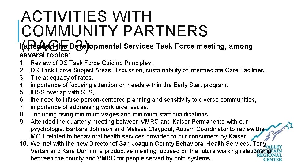 ACTIVITIES WITH COMMUNITY PARTNERS I(PAGE attended the Developmental Services Task Force meeting, among 3)