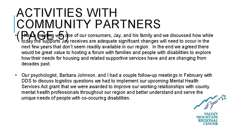 ACTIVITIES WITH COMMUNITY PARTNERS • (PAGE 5) I had a meeting with one of