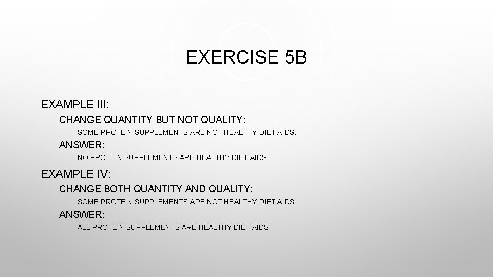 EXERCISE 5 B EXAMPLE III: CHANGE QUANTITY BUT NOT QUALITY: SOME PROTEIN SUPPLEMENTS ARE