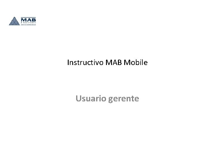 Instructivo MAB Mobile Usuario gerente 