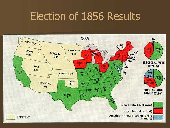 Election of 1856 Results Election of 1856 Results