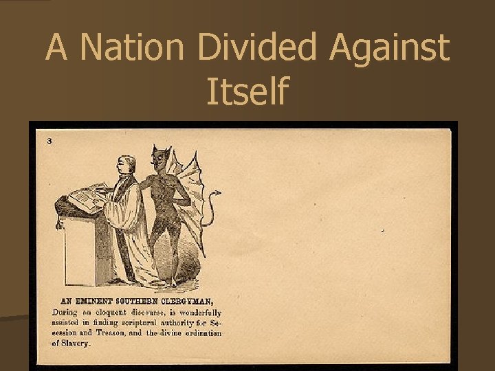 A Nation Divided Against Itself A Nation Divided Against Itself