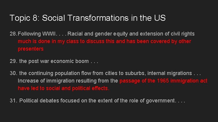Topic 8: Social Transformations in the US 28. Following WWII. . Racial and gender
