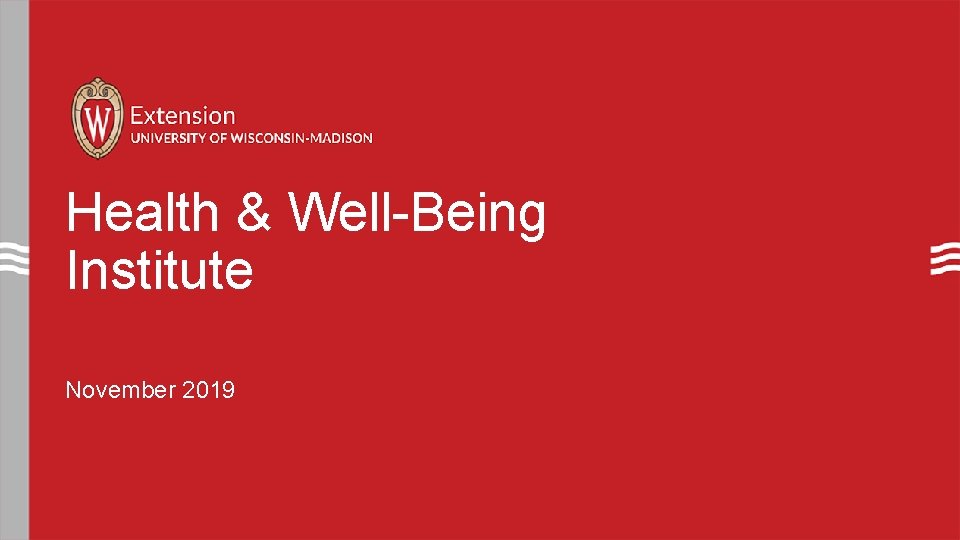 Health & Well-Being Institute November 2019 