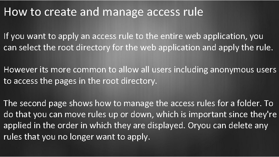 How to create and manage access rule If you want to apply an access
