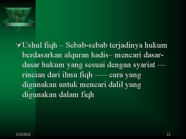 Ú Ushul fiqh – Sebab-sebab terjadinya hukum berdasarkan alquran hadis– mencari dasar hukum yang