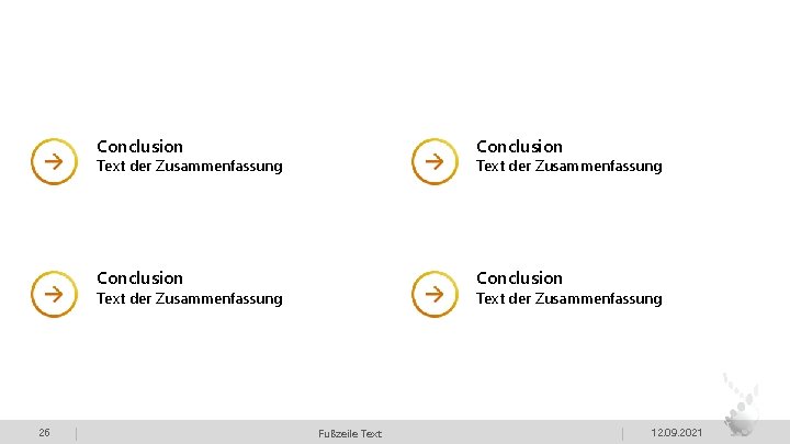 Conclusion Text der Zusammenfassung 26 | Text der Zusammenfassung Fußzeile Text | 12. 09.