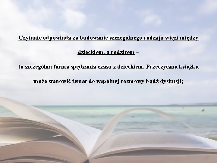 Czytanie odpowiada za budowanie szczególnego rodzaju więzi między dzieckiem, a rodzicem – to szczególna