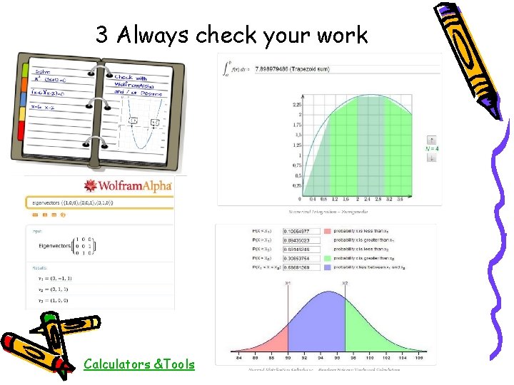 3 Always check your work Calculators &Tools 