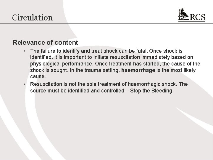 Circulation Relevance of content • The failure to identify and treat shock can be