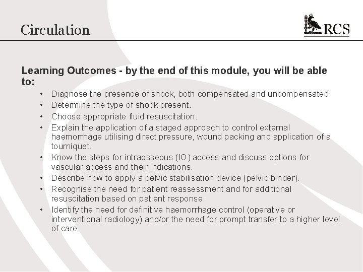 Circulation Learning Outcomes - by the end of this module, you will be able