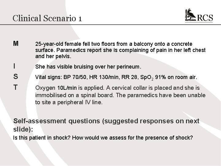 Clinical Scenario 1 M 25 -year-old female fell two floors from a balcony onto