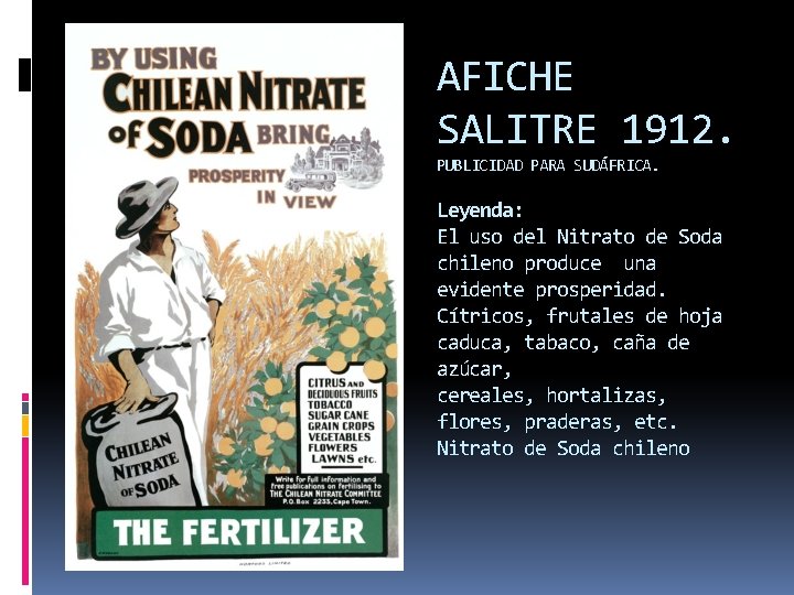 AFICHE SALITRE 1912. PUBLICIDAD PARA SUDÁFRICA. Leyenda: El uso del Nitrato de Soda chileno