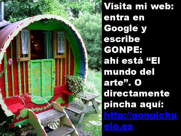 Visita mi web: entra en Google y escribe GONPE: ahí está “El mundo del