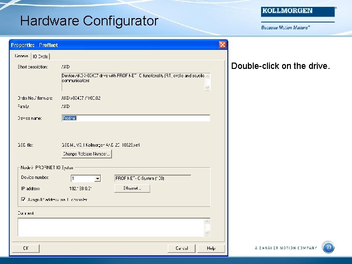 Hardware Configurator Double-click on the drive. 23 23 