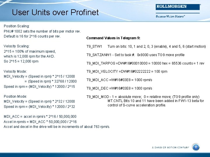 User Units over Profinet Position Scaling: PNU# 1002 sets the number of bits per