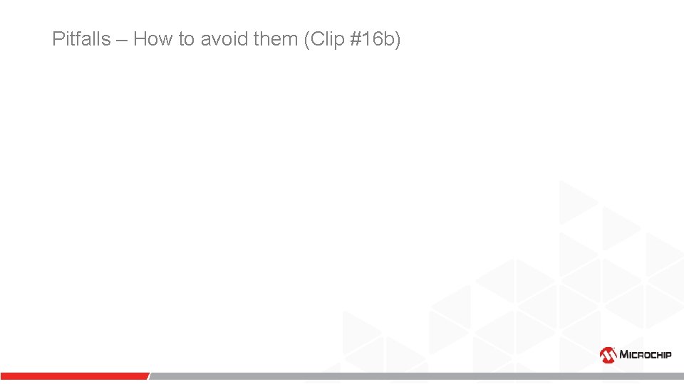 Pitfalls – How to avoid them (Clip #16 b) Pitfalls – How to avoid them (Clip #16 b)