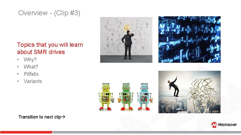 Overview - (Clip #3) Topics that you will learn about SMR drives • • Overview - (Clip #3) Topics that you will learn about SMR drives • •