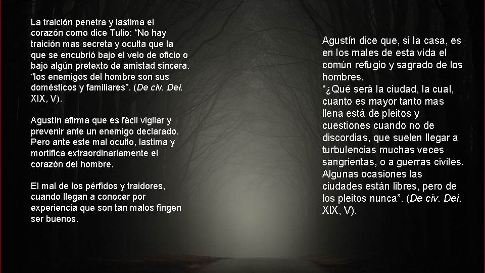La traición penetra y lastima el corazón como dice Tulio: “No hay traición mas La traición penetra y lastima el corazón como dice Tulio: “No hay traición mas