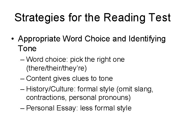 Strategies for the Reading Test • Appropriate Word Choice and Identifying Tone – Word Strategies for the Reading Test • Appropriate Word Choice and Identifying Tone – Word