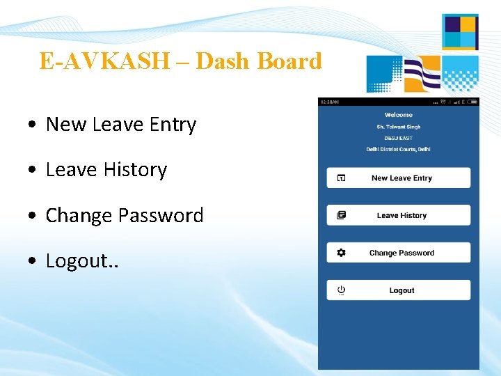 E-AVKASH – Dash Board • New Leave Entry • Leave History • Change Password