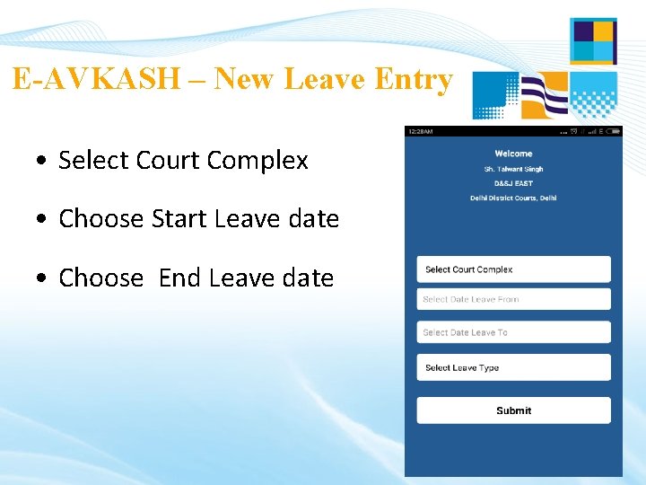 E-AVKASH – New Leave Entry • Select Court Complex • Choose Start Leave date
