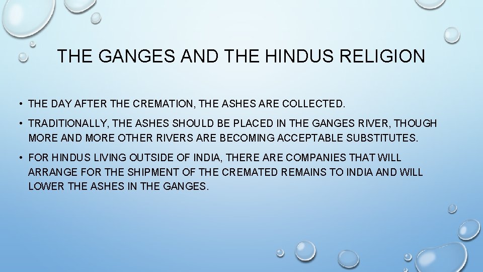 THE GANGES AND THE HINDUS RELIGION • THE DAY AFTER THE CREMATION, THE ASHES