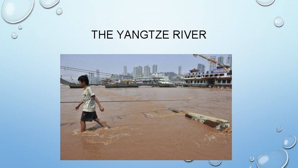 THE YANGTZE RIVER 