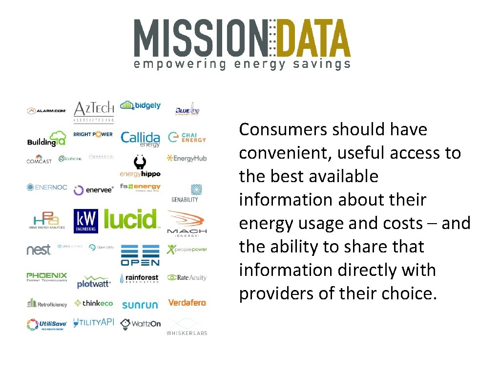 Consumers should have convenient, useful access to the best available information about their energy