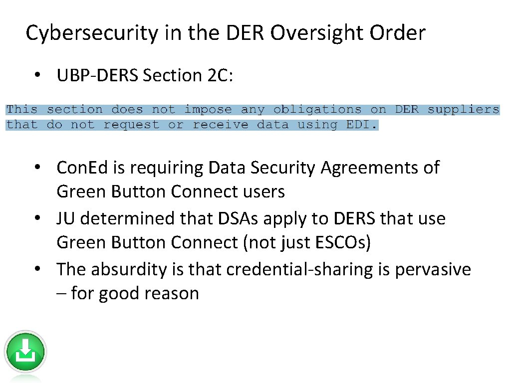 Cybersecurity in the DER Oversight Order • UBP-DERS Section 2 C: • Con. Ed