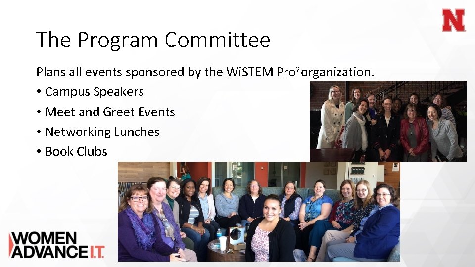The Program Committee Plans all events sponsored by the Wi. STEM Pro 2 organization.