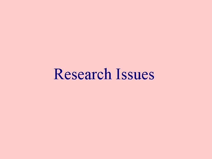 Research Issues 