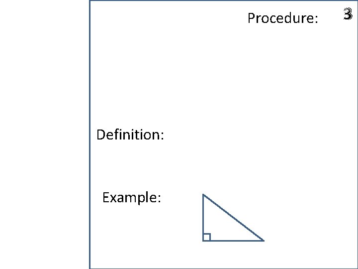 Procedure: Definition: Example: 3 