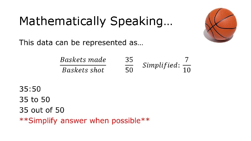 Mathematically Speaking… • 