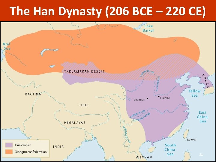 The Han Dynasty (206 BCE – 220 CE) 21 
