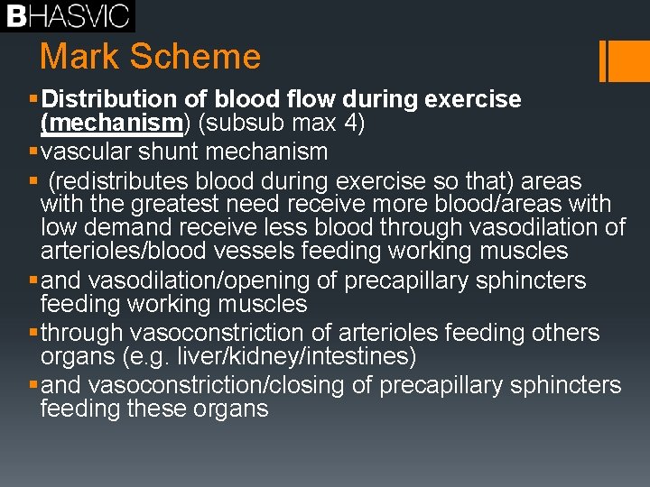Mark Scheme § Distribution of blood flow during exercise (mechanism) (subsub max 4) §