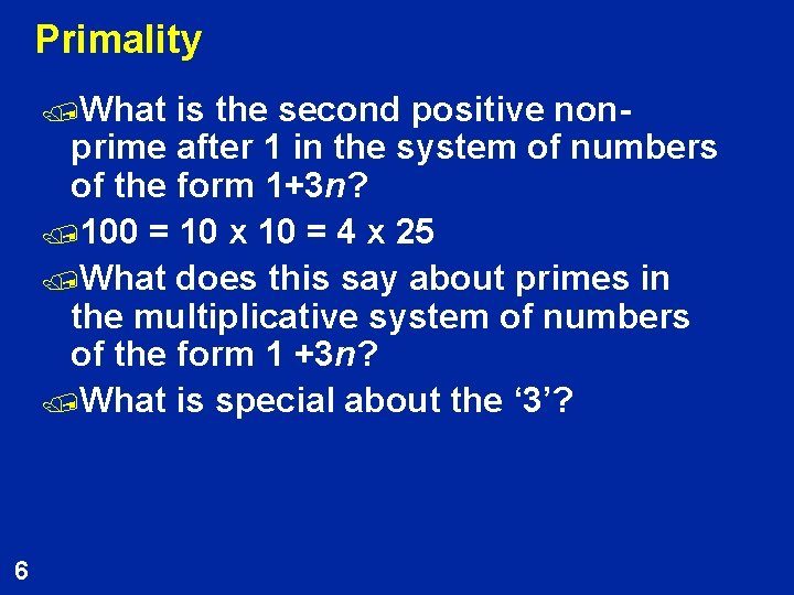Primality /What is the second positive nonprime after 1 in the system of numbers