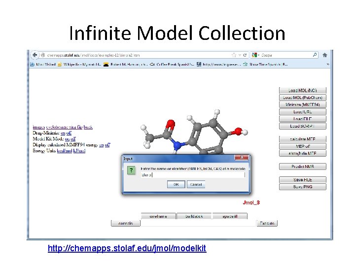 Infinite Model Collection http: //chemapps. stolaf. edu/jmol/modelkit 