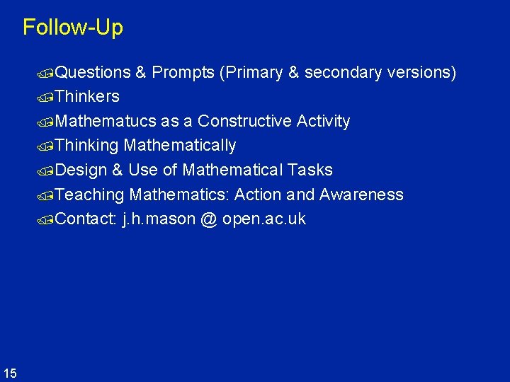 Follow-Up /Questions & Prompts (Primary & secondary versions) /Thinkers /Mathematucs as a Constructive Activity