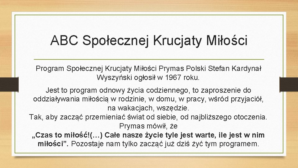 ABC Społecznej Krucjaty Miłości Program Społecznej Krucjaty Miłości Prymas Polski Stefan Kardynał Wyszyński ogłosił