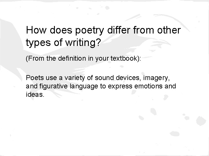 How does poetry differ from other types of writing? (From the definition in your