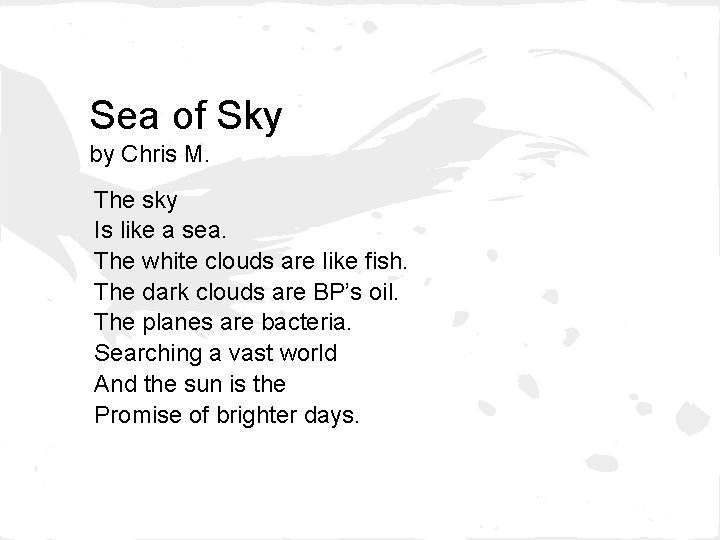 Sea of Sky by Chris M. The sky Is like a sea. The white