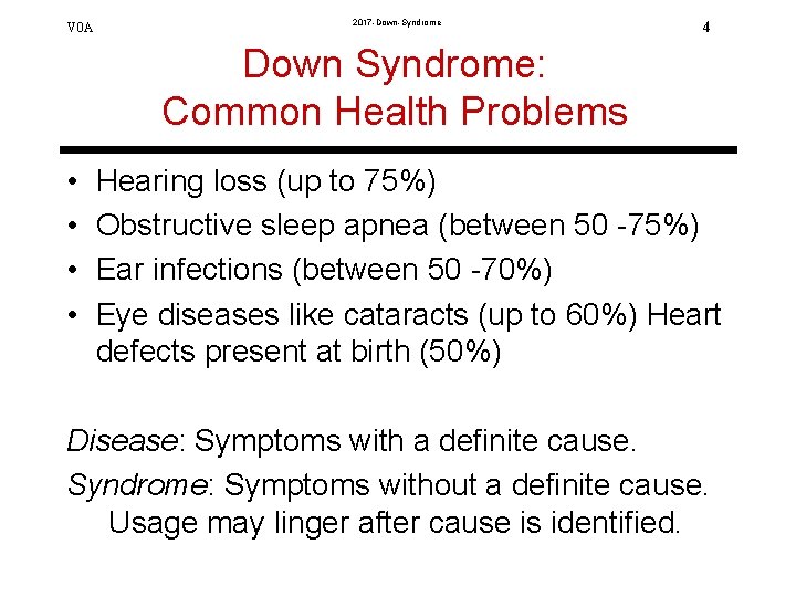 V 0 A 2017 -Down-Syndrome 4 Down Syndrome: Common Health Problems • • Hearing