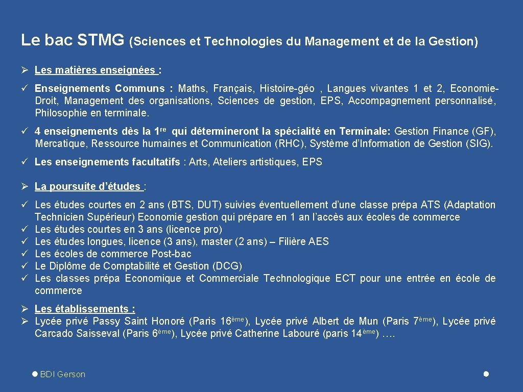 Le bac STMG (Sciences et Technologies du Management et de la Gestion) Ø Les