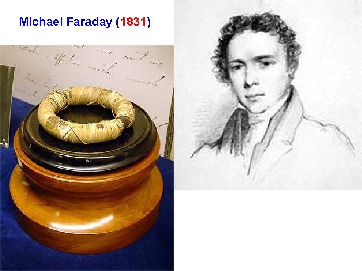 Michael Faraday (1831) Michael Faraday (1831)