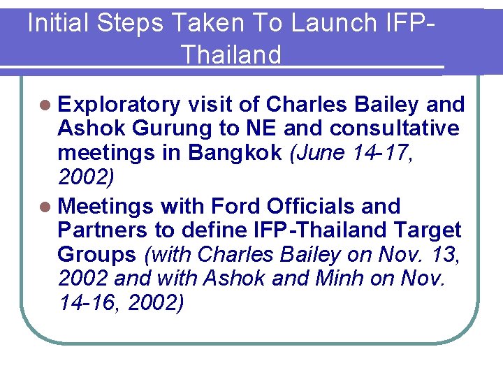 Initial Steps Taken To Launch IFPThailand l Exploratory visit of Charles Bailey and Ashok