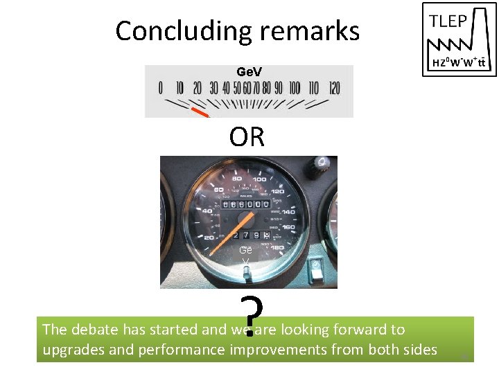 Concluding remarks Ge. V OR Ge V ? The debate has started and we